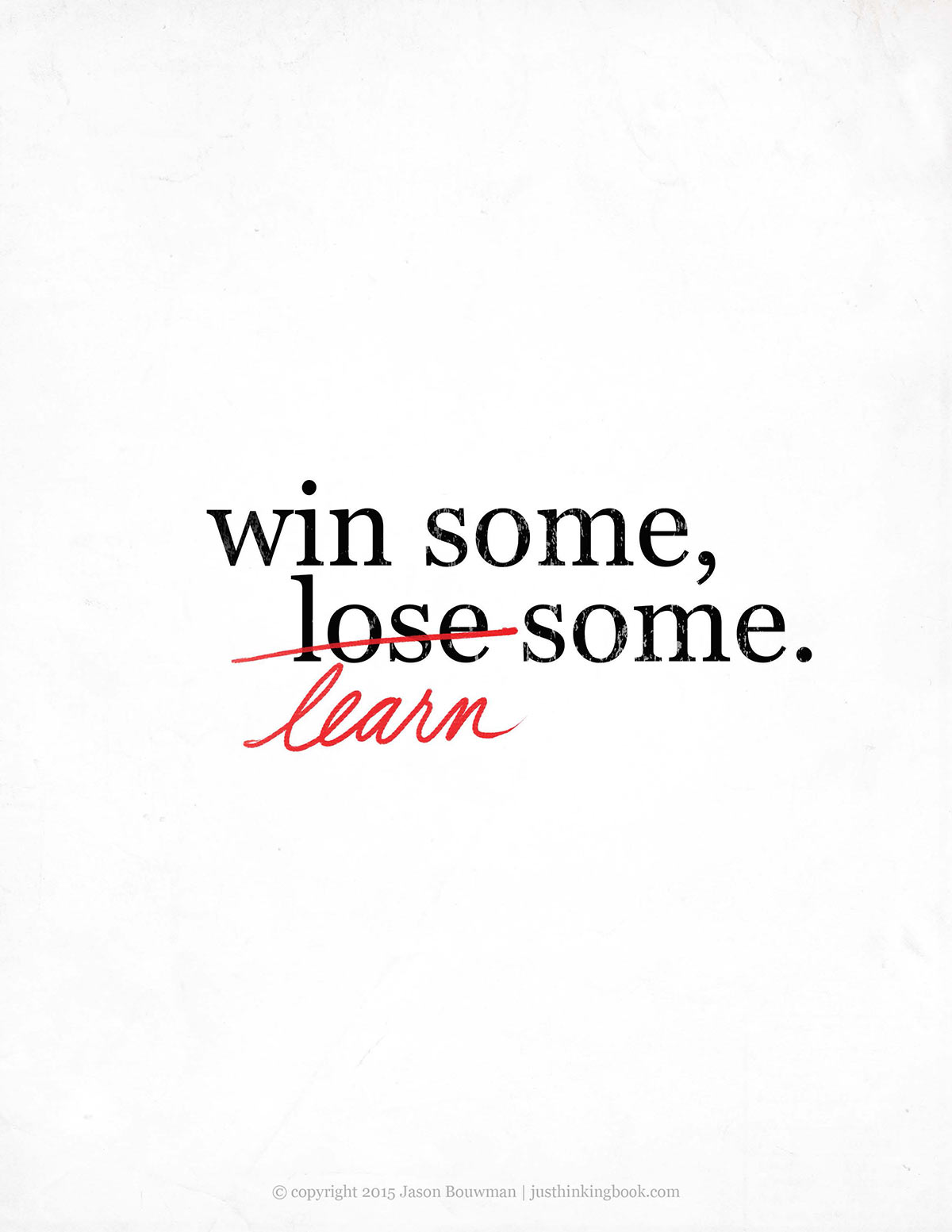 Poster: Win some, learn some